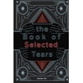 thumbnail image 1 of The Book of Selected Tears, (Paperback), 1 of 1