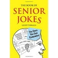 thumbnail image 1 of Pre-Owned The Book of Senior Jokes: The Ones You Can Remember (Hardcover) 1843173999 9781843173991, 1 of 1