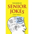 thumbnail image 1 of Pre-Owned The Book of Senior Jokes: The Ones You Can Remember (Hardcover) 1843173999 9781843173991, 1 of 1