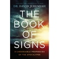 thumbnail image 1 of The Book of Signs : 31 Undeniable Prophecies of the Apocalypse (Paperback), 1 of 1