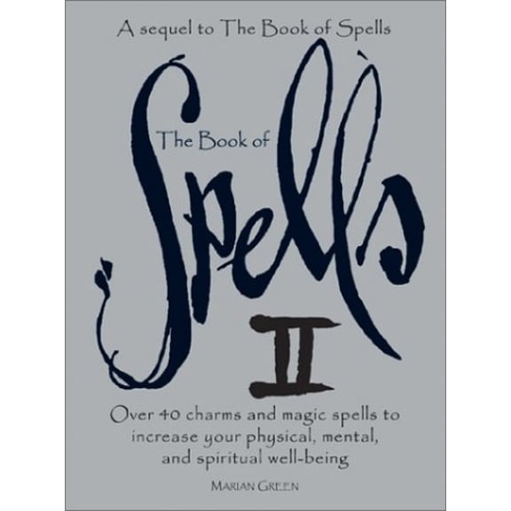 Pre-Owned The Book of Spells II: A Sequel to the Book of Spells (Hardcover) by Marian Green
