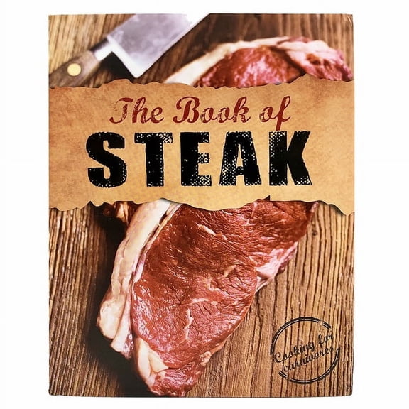 The Book of Steak: Cooking for Carnivores, (Hardcover)