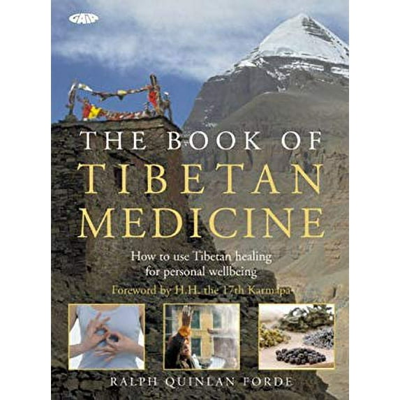 Pre-Owned The Book of Tibetan Medicine: How to Use Tibetan Healing for Personal Wellbeing (Paperback) 1856752763 9781856752763