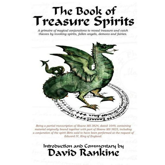 The Book of Treasure Spirits: A Grimoire of Magical Conjurations to Reveal Treasure and Catch Thieves by Invoking Spirit, (Paperback)
