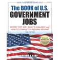 thumbnail image 1 of Pre-Owned The Book of U.S. Government Jobs: Where They Are, What's Available, & How to Complete a Federal Resume (Paperback) 0943641292 9780943641294, 1 of 1