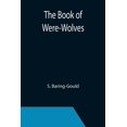 thumbnail image 1 of The Book of Were-Wolves, (Paperback), 1 of 1