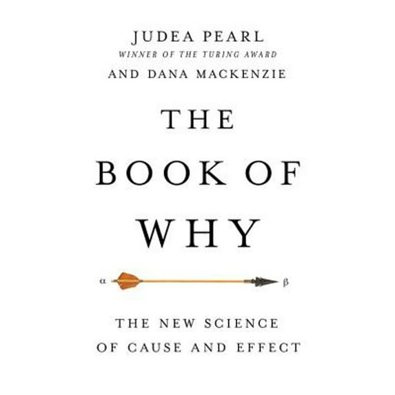 Pre-Owned The Book of Why: The New Science of Cause and Effect Paperback