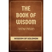 The Book of Wisdom Wisdom of Solomon Easy to Read Layout, Paperback