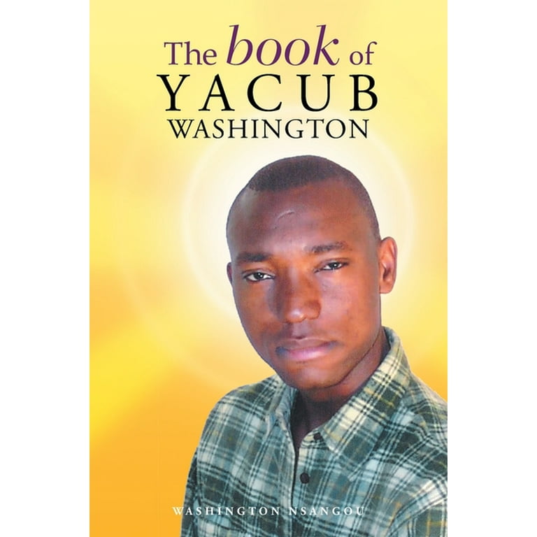 The-Book-of-Yacub-Washington-9781669848547_4148e9db-d8a5-4327-9501-1501ef35196e.00cc10acd56a82183b6aeb987b28ef6d.jpeg
