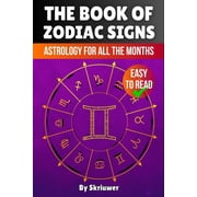 The Book of Zodiac Signs Astrology for all the months Aries, Taurus, Gemini, Cancer, Leo, Virgo, Libra, Scorpio, Sagit, Paperback