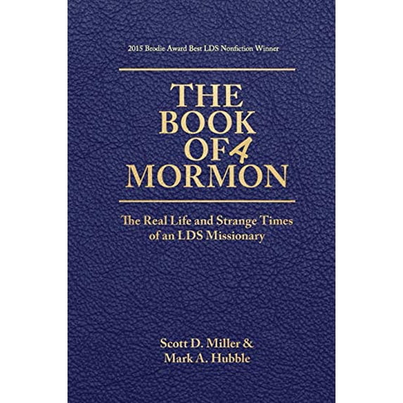 Pre-Owned The Book of a Mormon: The Real Life and Strange Times of an LDS Missionary (Paperback) 0996662413 9780996662413