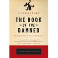 thumbnail image 1 of The Book of the Damned: The Original Classic of Paranormal Exploration, (Paperback), 1 of 1