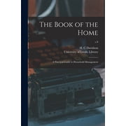 The Book of the Home a Practical Guide to Household Management; v.8, Paperback
