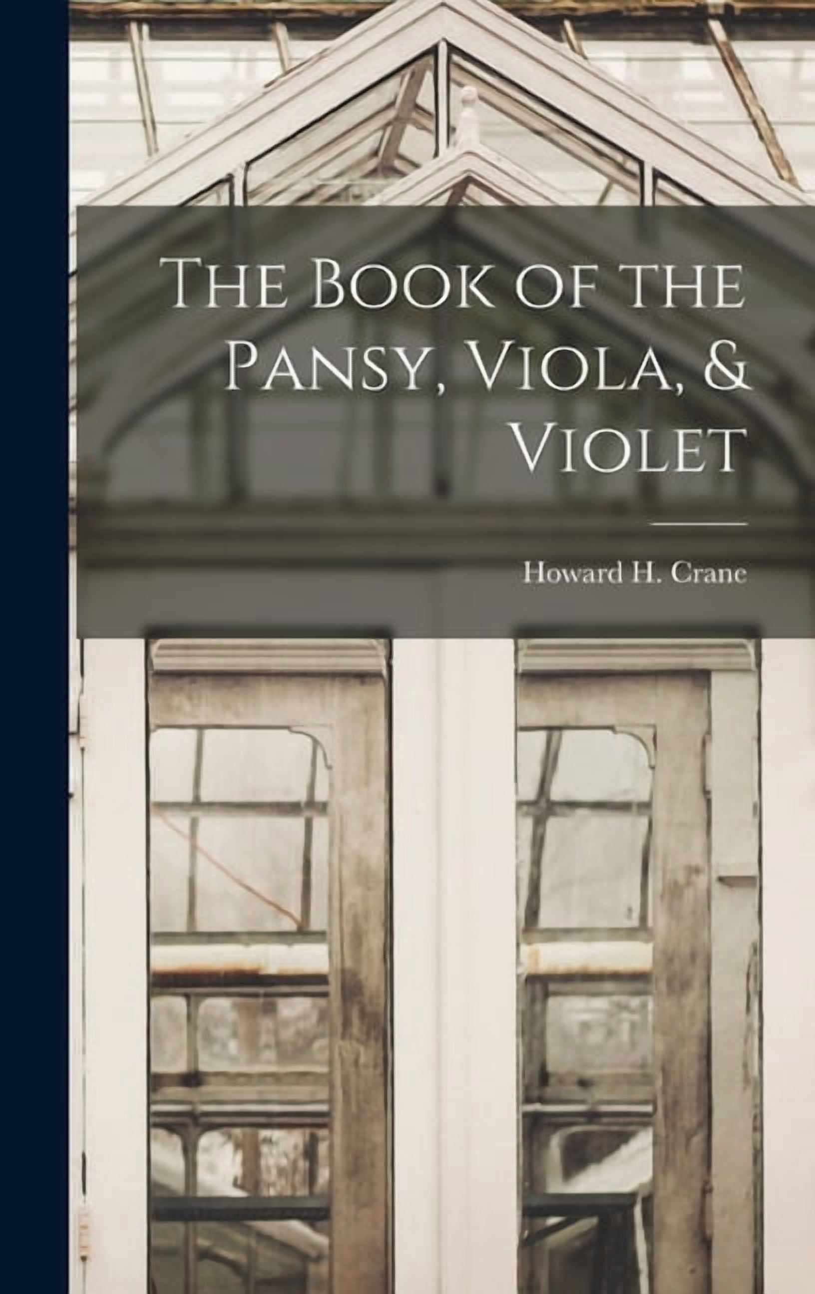 The Book of the Pansy, Viola, & Violet (Hardcover)