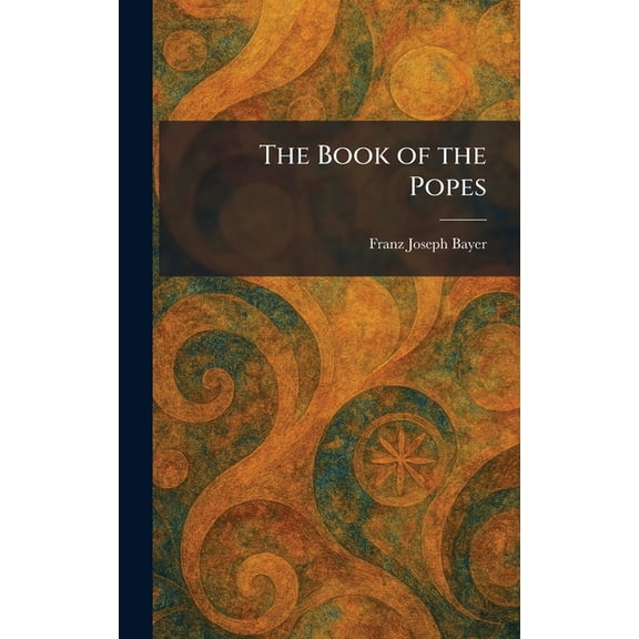 The Book of the Popes, (Hardcover)
