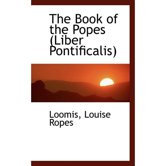 The Book of the Popes (Liber Pontificalis) (Paperback)