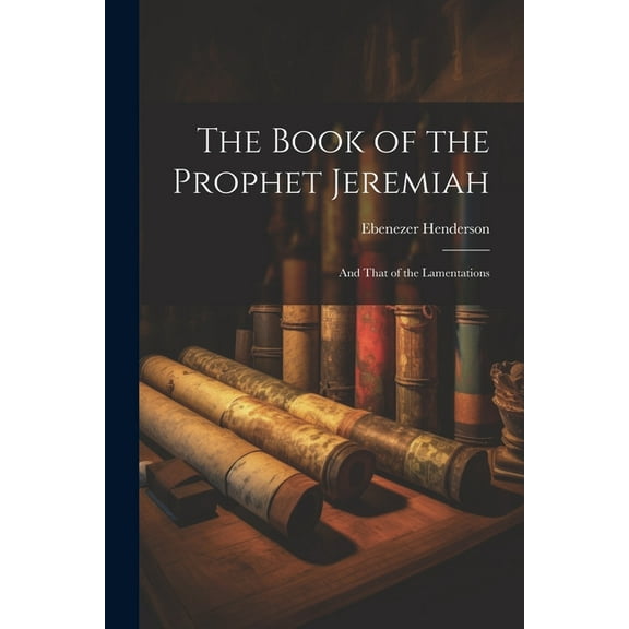 The Book of the Prophet Jeremiah (Paperback)