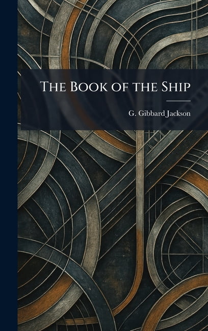 The Book of the Ship, (Hardcover)