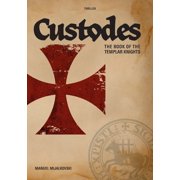 The Book of the Templar Knights Custodes, Paperback