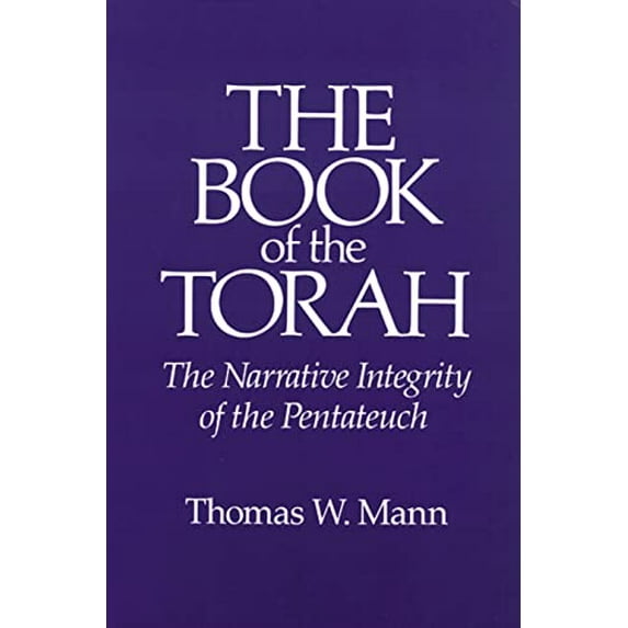 Pre-Owned The Book of the Torah: The Narrative Integrity of the Pentateuch (Paperback) 0804200858 9780804200851