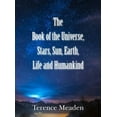 thumbnail image 1 of The Book of the Universe, Stars, Sun, Earth, Life and Humankind (Hardcover), 1 of 1