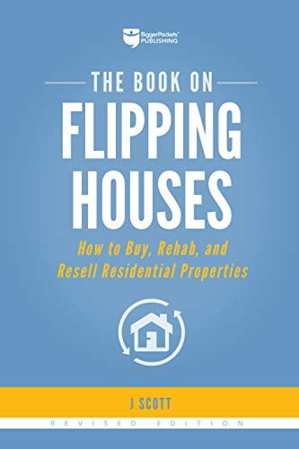 Pre-Owned The Book on Flipping Houses: How to Buy, Rehab, and Resell Residential Properties (Paperback) 1947200100 9781947200104