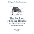 thumbnail image 1 of Pre-Owned The Book on Flipping Houses: How to Buy, Rehab, and Resell Residential Properties (Paperback) 0988973707 9780988973701, 1 of 1