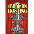 thumbnail image 1 of The Book on Hosting (Paperback), 1 of 1