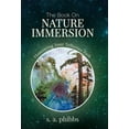 thumbnail image 1 of The Book on Nature Immersion: Honouring Your Tellurian Path, (Hardcover), 1 of 1