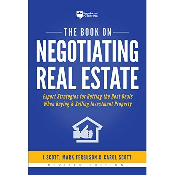 Pre-Owned The Book on Negotiating Real Estate: Expert Strategies for Getting the Best Deals When Buying & Selling Investment Property (Paperback) 1947200062 9781947200067