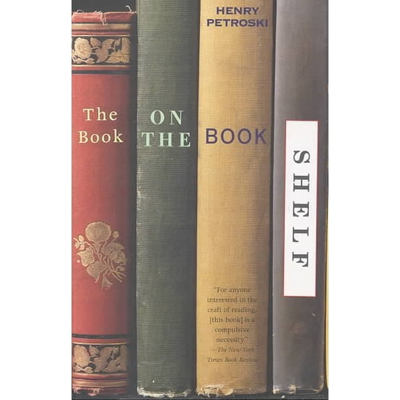 Pre-Owned The Book on the Bookshelf (Paperback) 0375706399 9780375706394
