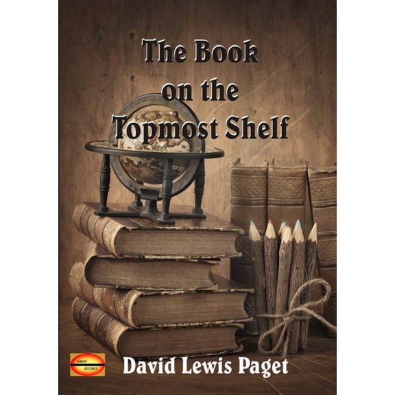 The Book on the Topmost Shelf, (Paperback)