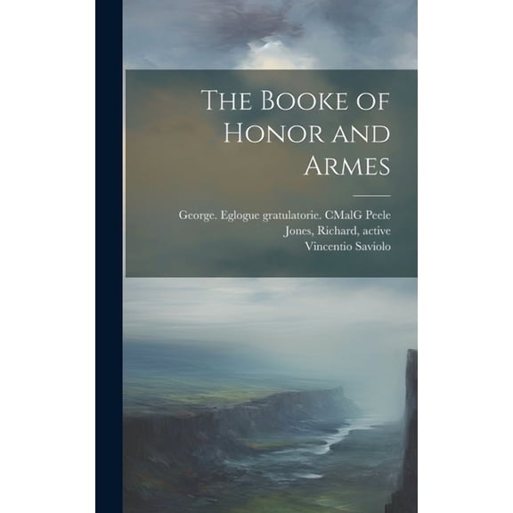The Booke of Honor and Armes (Hardcover)