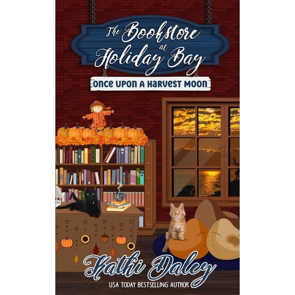 The Bookstore at Holiday Bay The Bookstore at Holiday Bay: Once Upon a Harvest Moon, Book 5, (Paperback)