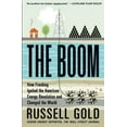 thumbnail image 1 of Pre-Owned Boom : How Fracking Ignited the American Energy Revolution and Changed the World, Paperback by Gold, Russell, ISBN 1451692293, ISBN-13 9781451692297, 1 of 1