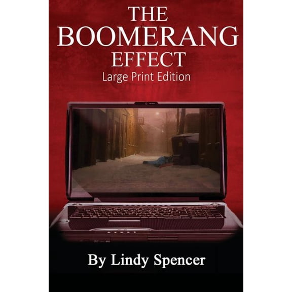 The Boomerang Effect: Large Print Edition