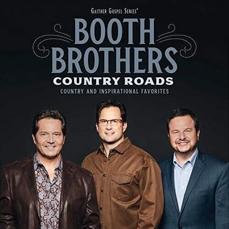 The Booth Brothers - Country Roads: Country And Inspirational Favorites - Music & Performance - CD