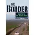 thumbnail image 1 of Pre-Owned Border: Exploring the U.S.-Mexican Divide (Hardcover) 0811703932 9780811703932, 1 of 1