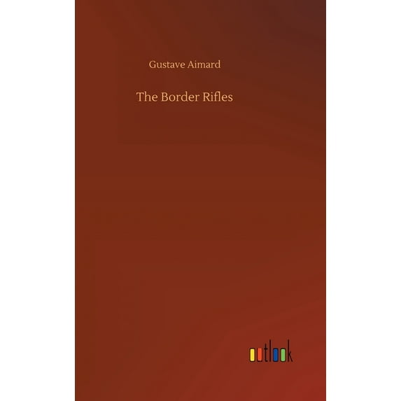 The Border Rifles (Hardcover)