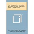 thumbnail image 1 of The Border Settlers of Northwestern Virginia from 1768 to 1795, 1 of 1