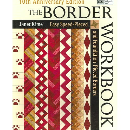 Pre-Owned The Border Workbook : Easy Speed-Pieced and Foundation-Pieced Borders (Edition 10) (Paperback)