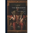 thumbnail image 1 of The Borderers : A Tale; Volume I (Paperback), 1 of 1