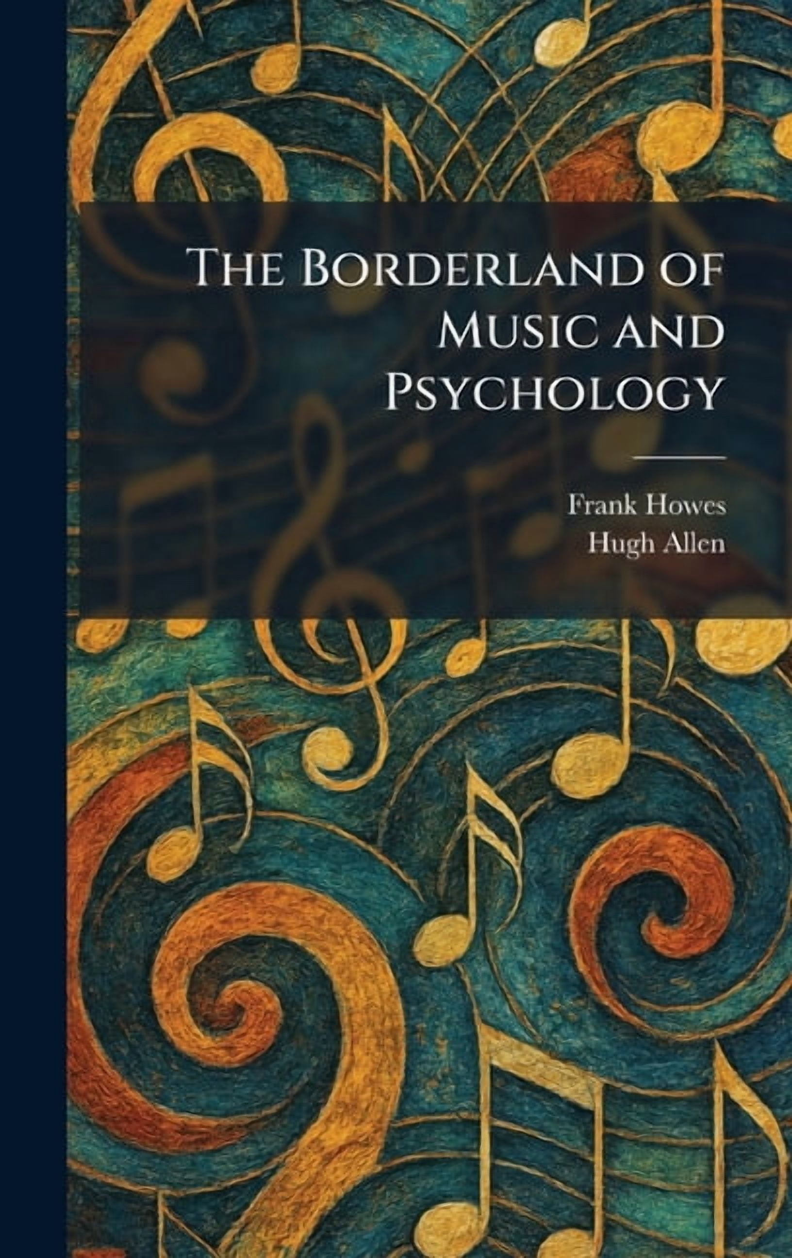 The Borderland of Music and Psychology, (Hardcover)