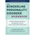 thumbnail image 1 of Johns Hopkins Press Health Books (Paperb The Borderline Personality Disorder Workbook: Understanding Your Emotions, Managing Your Moods, and Forming Healthy Rela, (Paperback), 1 of 1