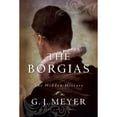 thumbnail image 1 of Pre-Owned The Borgias: The Hidden History (Hardcover) 0345526910 9780345526915, 1 of 1