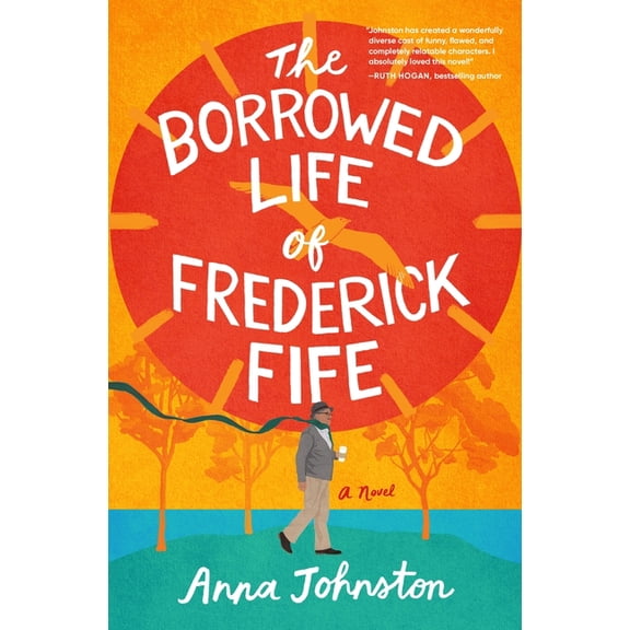 The Borrowed Life of Frederick Fife, (Hardcover)