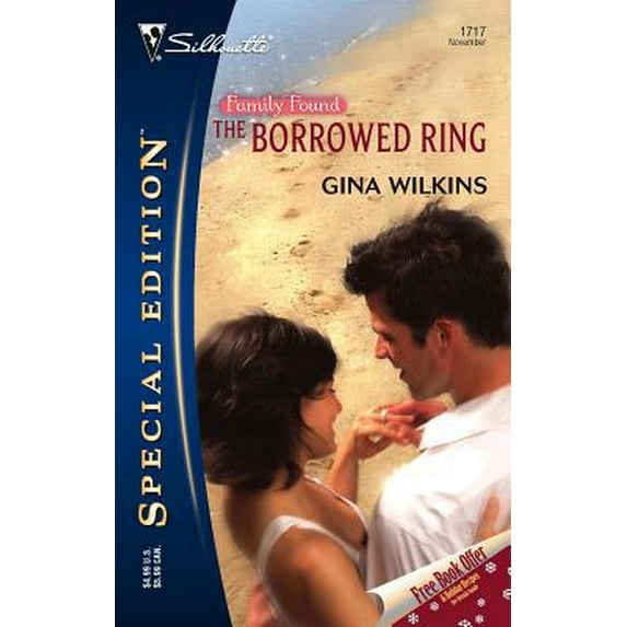Pre-Owned The Borrowed Ring: Family Found (Silhouette Special Edition No. 1717) (Unknown) 0373247176 9780373247172