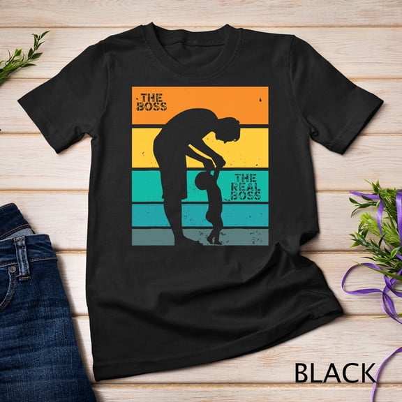 The Boss The Real Boss €“ Father Son Daughter Dad T-Shirt