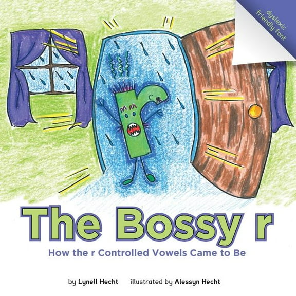 The Bossy r: How the r Controlled Vowels Came to Be, (Paperback)