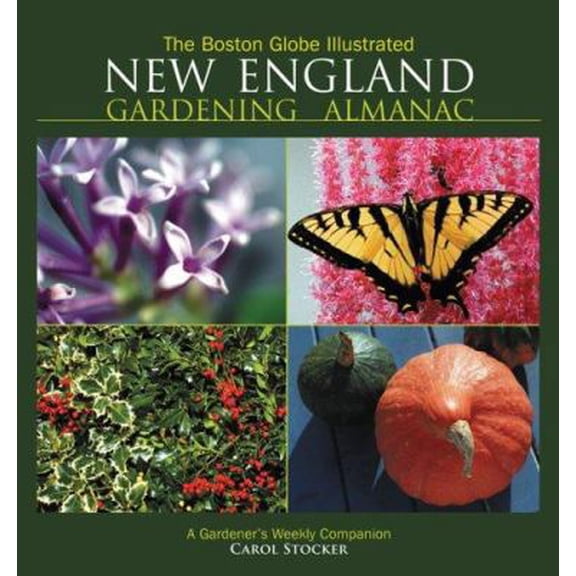 Pre-Owned The Boston Globe Illustrated New England Gardening Almanac: A Gardener's Weekly Companion (Hardcover) 1572438711 9781572438712